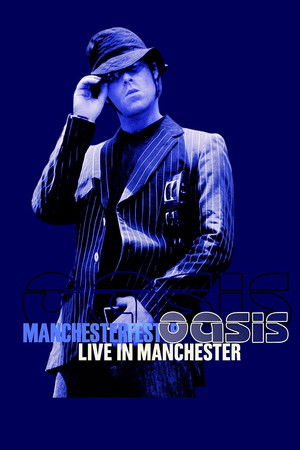 Oasis: Live from Manchester (2007)