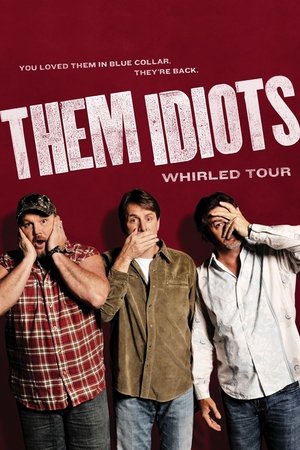 Them Idiots Whirled Tour (2012)