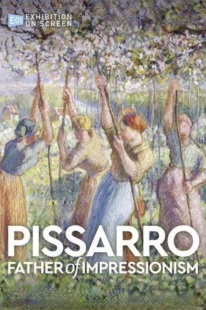 Exhibition On Screen Pissarro Father of Impressionism (2022)