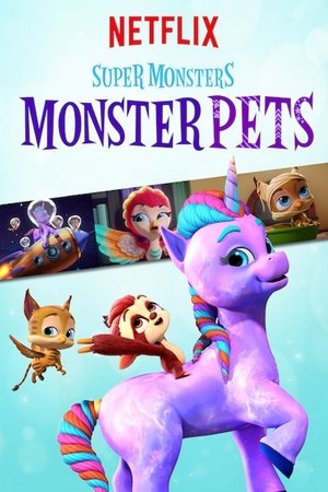 Super Monsters Monster Pets (2019–)