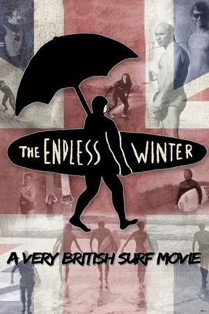 The Endless Winter A Very British Surf Movie (2012)