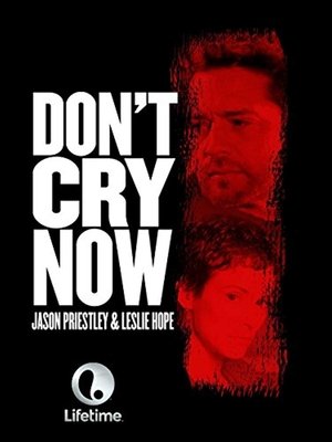 Dont Cry Now (2007)