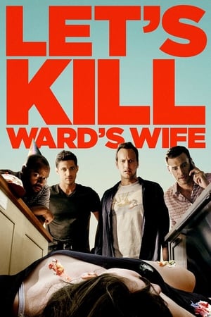 Lets Kill Wards Wife (2014)