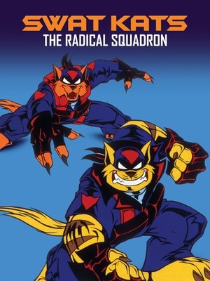 Swat Kats: The Radical Squadron (19931995)