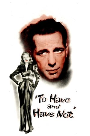To Have and Have Not (1944)