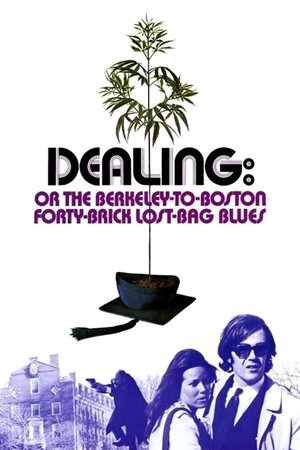 Dealing: Or the BerkeleytoBoston FortyBrick LostBag Blues (1972)