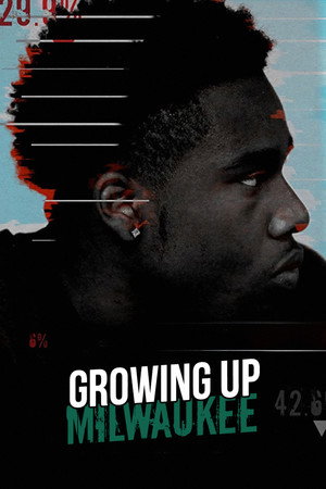 Growing Up Milwaukee (2020)