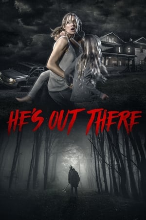 Hes Out There (2017)