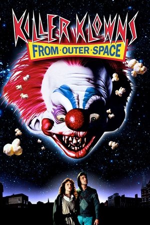 Killer Klowns From Outer Space (1988)