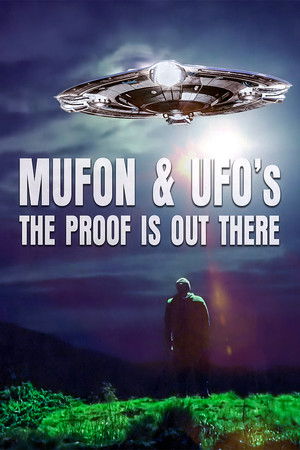 Mufon and Ufos: The Proof Is Out There (2022)