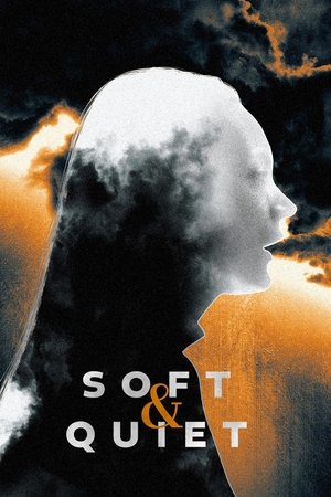 Soft Quiet (2022)
