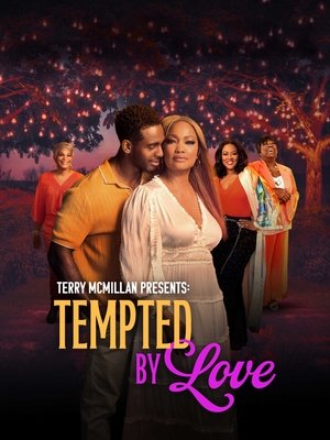 Tempted by Love A Terry McMillan Presentation (2024)