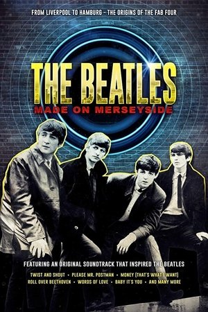 The Beatles Made on Merseyside (2018)