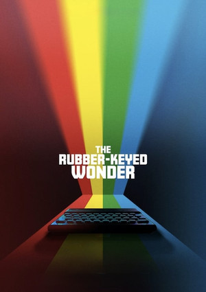 The Rubber Keyed Wonder (2024)