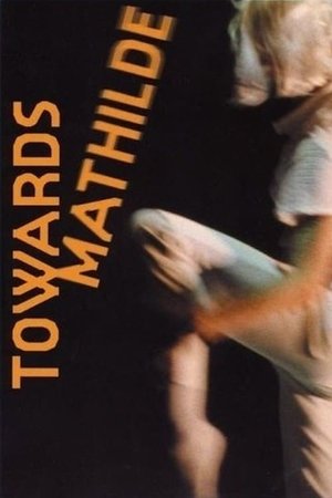 Toward Mathilde (2005)