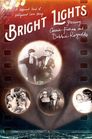Bright Lights Starring Carrie Fisher and Debbie Reynolds (2016)