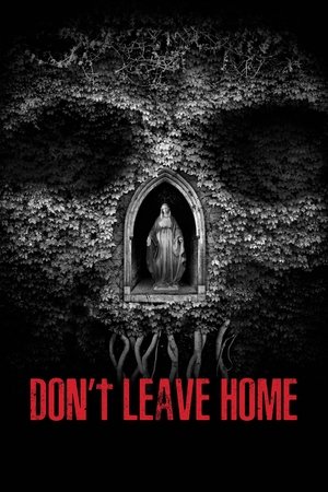 Dont Leave Home (2018)