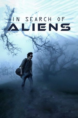 In Search of Aliens (2014-)