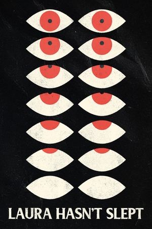 Laura Hasnt Slept (2020)