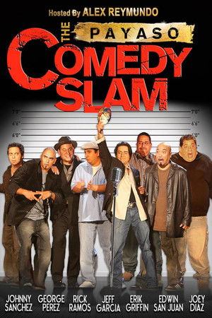 The Payaso Comedy Slam (2007)