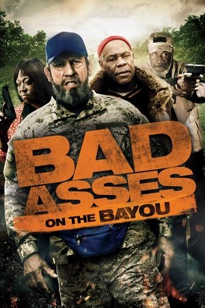 Bad Ass 3: Bad Asses on the Bayou (2015)