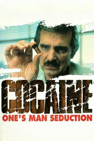 Cocaine: One Mans Seduction (1983)
