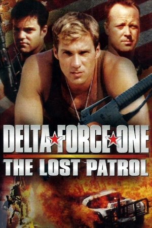 Delta Force One The Lost Patrol (1999)