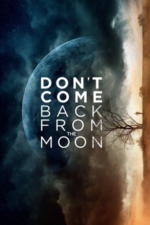 Dont Come Back from the Moon (2017)