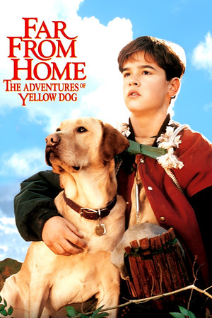 Far from Home: The Adventures of Yellow Dog (1995)