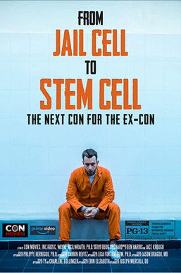 From Jail Cell to Stem Cell: the Next Con for the ExCon (2020)