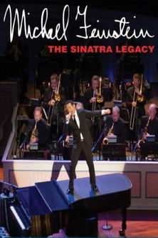 Michael Feinstein: The Sinatra Legacy (2011)