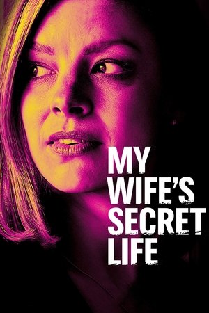 My Wifes Secret Life (2019)