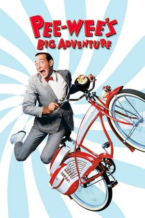 Peewees Big Adventure (1985)