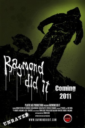 Raymond Did It (2011)