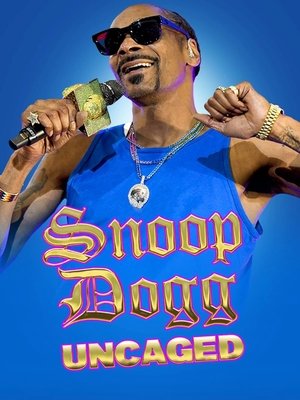 Snoop Dogg Uncaged (2022)