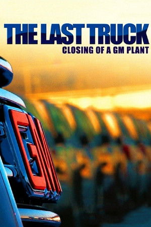 The Last Truck Closing of a GM Plant (2009)
