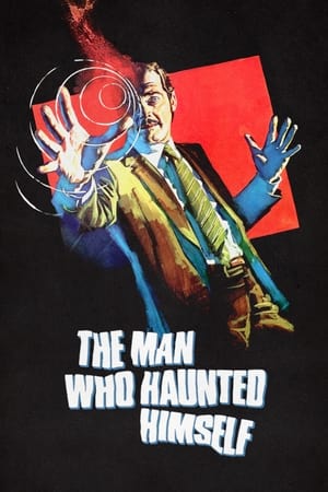 The Man Who Haunted Himself (1970)