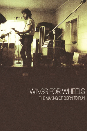 Wings for Wheels The Making of Born to Run (2005)