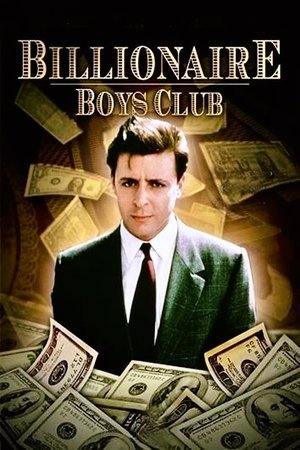 Billionaire Boys Club (1987)
