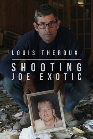 Louis Theroux: Shooting Joe Exotic (2021)