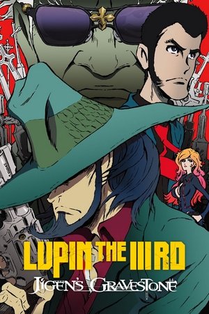 Lupin the Third: The Gravestone of Daisuke Jigen (2014)