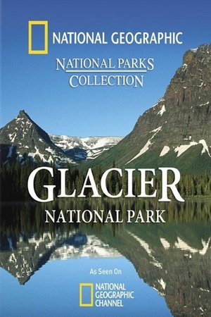 Glories of Glacier National Park (2010)