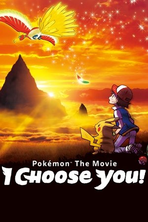 Pokemon the Movie: I Choose You! (2017)