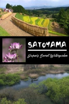 Satoyama: Japans Secret Water Garden (2004)