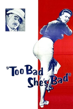 Too Bad Shes Bad (1954)
