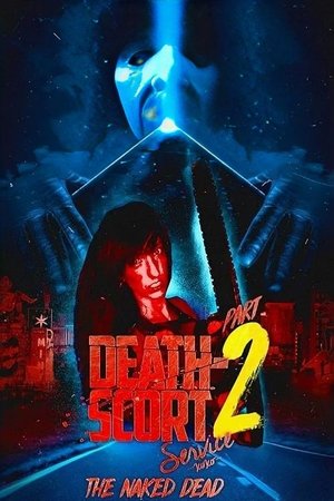 DeathScort Service Part 2: The Naked Dead (2017)