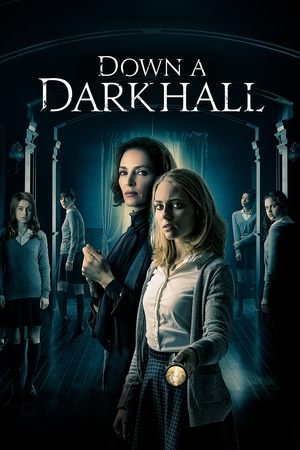 Down a Dark Hall (2017)