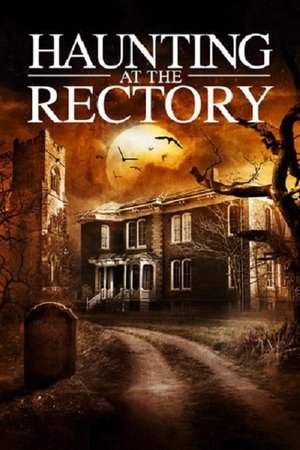 A Haunting at the Rectory (2015)