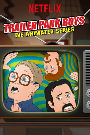 Trailer Park Boys: The Animated Series (2019 )