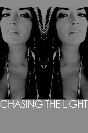 Chasing the Light (2014)